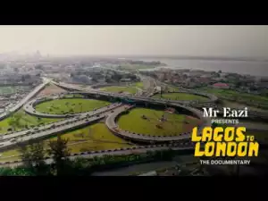 Video: Mr Eazi — Lagos To London; The Documentary